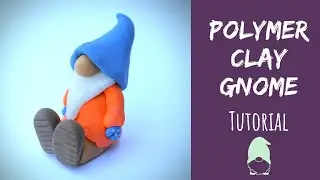 How to Make a Gnome out of Polymer Clay: Step-by-Step Polymer Clay Gnome Tutorial