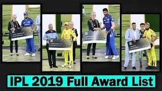 IPL 2019 Award Ceremony ★ IPL 2019 Winner Award, Prize Money ★ Full List