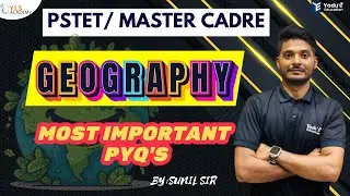 PSTET | MASTER CADRE | SST | GEOGRAPHY | MCQ'S | CLASS -42 | YADU EDUCATION @ 11:00AM