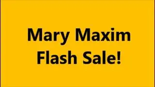 Mary Maxim 2 Day Flash Sale