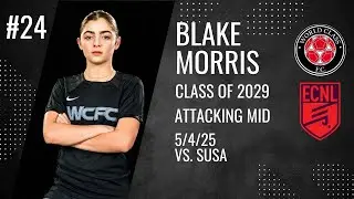 Blake Morris - 2029 - CAM - WCFC vs SUSA (ECNL) - May 4, 2025