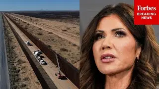 JUST IN: Sec. Of Homeland Security Kristi Noem Announces Border Wall Update With DHS Officials