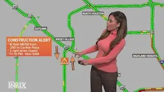 Houston traffic: Construction and road closures to avoid this weekend