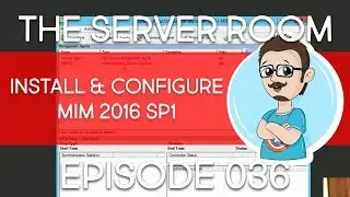 Microsoft Identity Manager 2016 | Install and Configure MIM | TSR #036