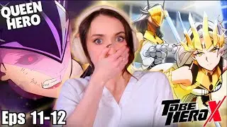 QUEEN vs BOWA! 👑 | TO BE HERO X *Queen Hero Arc* Episodes 11-12 | REACTION & DISCUSSION