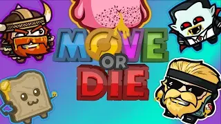 Move Or Die Funny Moments -  LLLLLLAAAAAAGGGGGGG!!!!!!!!!!