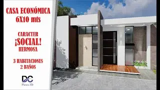 CASA ECON&Oacute;MICA DE 6X10 MODERNA | #3 ALCOBAS #2 BA&Ntilde;OS