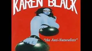 The Voluptuous Horror Of Karen Black - The Anti-Naturalists (1995) [Full Album]