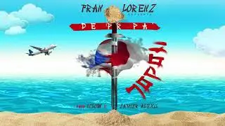Fran Lorenz - De PR Pa' Japan (Visualizer)