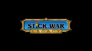 STICK WAR LEGACY ( trailer)