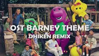 OST BARNEY THEME TRAP MUSIC BY [DHIKEN REMIX]