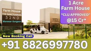 New Booking of Farmhouse Estates Near ITC Grand Bharat Hotel The Sanctuaries by 32nd 8826997780