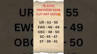 IB ACIO PREVIOUS YEAR CUTOFF 🔥| #shorts #ibacio2025 #cutoff