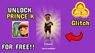 How to Unlock Prince K FOR FREE Subway Surfers Glitch 2022