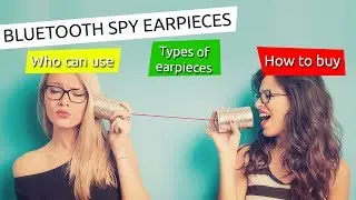 Bluetooth spy earpiece - types of earpieces, who can use, how to buy? AGGER spy earpieces.