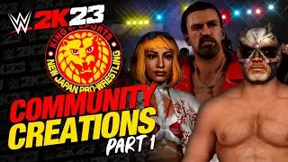 WWE 2K23 NJPW COMMUNITY CREATIONS SHOWCASE PART 1 - NEW JAPAN PRO WRESTLING WWE 2K23