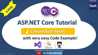 Cancellation Token in MVC Entity Framework Core | ASP.NET Core | C#