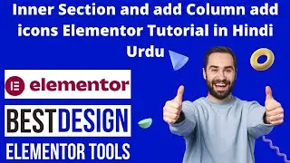 2 Inner Section and add Column add icons Elementor Tutorial in Hindi/Urdu part 1