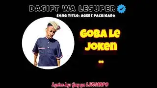AGERE PACHIGARO DAGIFT SA VERSE LYRICS 