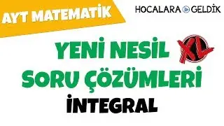 Yeni Nesil XL Soru Çözümleri / AYT Matematik - İntegral