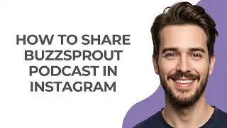 How to Share Buzzsprout Podcast In Instagram - GUIDE!