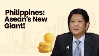 World Bank: Philippines Now ASEAN&rsquo;s 2nd Richest Economy