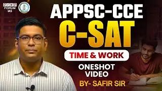 Time & Work for APPSC-CCE 2026 | CSAT Quantitative Aptitude Basics | Arunachal PSC
