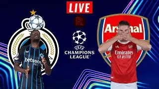 CLUB BRUGGE vs ARSENAL | UEFA CHAMPIONS LEAGUE LIVE STREAM & WATCHALONG