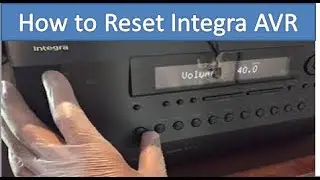 How to reset integra DRX R1, DRXR-7.1,DRX-5.1, DRX-5.2, DRX-4.3, DRX-4.2, DRX-3.2