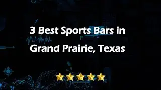 3 Best Sports Bars in Grand Prairie, Texas | Sports Taverns