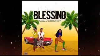 Blessing by Tu.mana feat Baccroute Durty