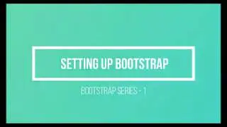 Learn Bootstrap || Setting up bootstrap || Part- 1