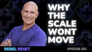 The REAL reason you aren't losing weight | Rebel Reset Podcast with Dr.Infantino | Episode 002