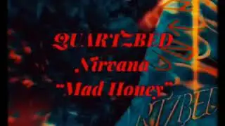 Mad Honey by Quartzbed