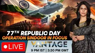 LIVE | Brahmos, S-400: Operation Sindoor Dominates Republic Day Parade | Vantage with Palki Sharma