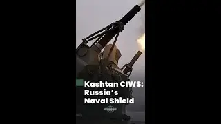 Kashtan CIWS: Russia&rsquo;s Naval Shield
