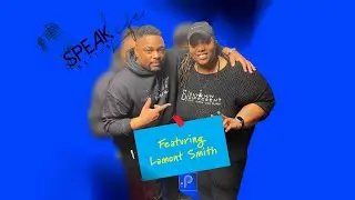 SpeakLife Nation ft  Lamont Smith