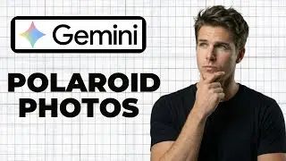How To Create Polaroid Style Photos In Google Gemini (Quick Guide)
