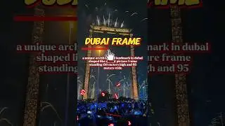 unique architectural landmarks of dubai #shorts #unique #landmark #frame #dubai