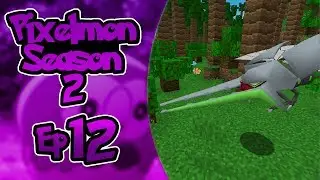 Pixelmon Season 2 - Ep. 12 