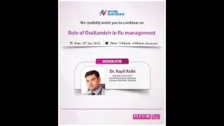 Role of Oseltamivir in flu management by Dr. Kapil Rathi