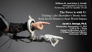 The Force is With You: Turning Luke Skywalker's Bionic Arm from Sci-fi Dream to Real-World Impact