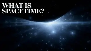 What Is Spacetime, Really? | The Whispering Galaxy