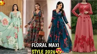 Floral print Maxi design 2026 new trend#maxidress#toptrending#girlsfashionstyle