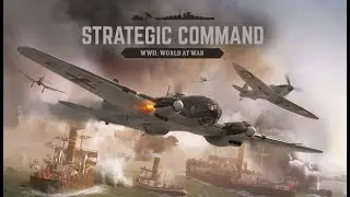 Strategic Command WWII World at War |Part 34|