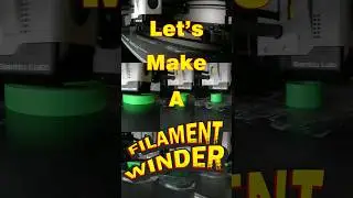 Let's Make A Filament Winder #shorts