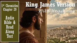1st CHRONICLES 29 | KJV DRAMATIZED AUDIO BIBLE (With Text & Images)