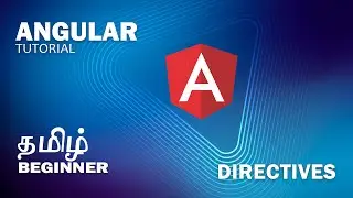 Angular Tutorial | #7 | Tamil | DIRECTIVES | Explained | Learn with Jegan