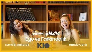 YogaKioo Samimi Sohbetler / Ego ve Farkındalık | Hande Canlı - Esma B. Ankaralı
