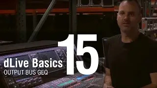Mike Bangs - dLive Basics 15 - dLive Output Bus GEQ Processing